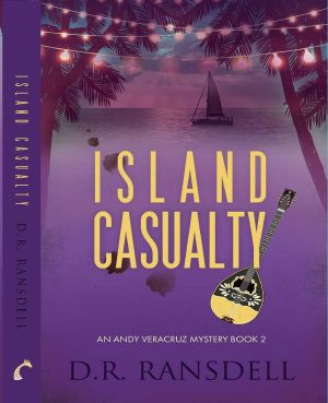 [Andy Veracruz Mystery 02] • Island Casualty